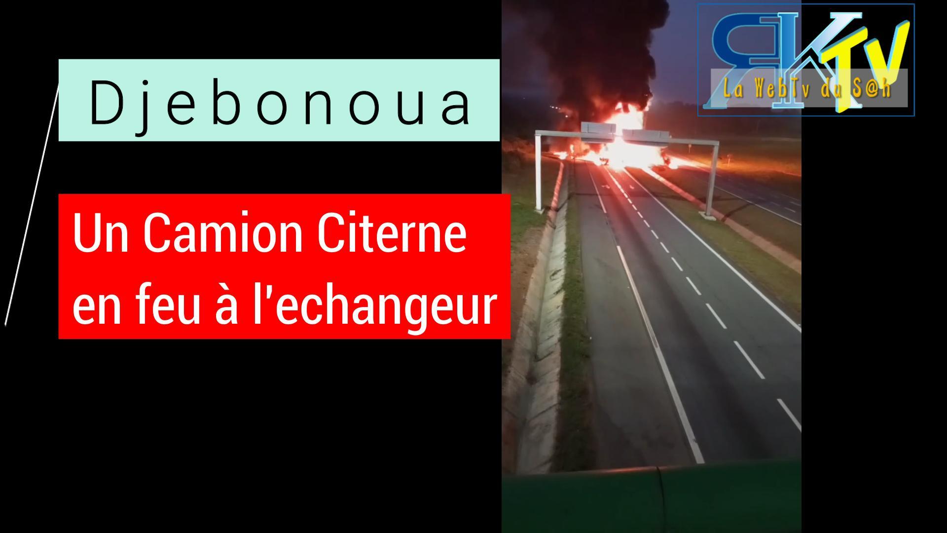 #Incendie: Un camion citerne en feu à Djébonoua